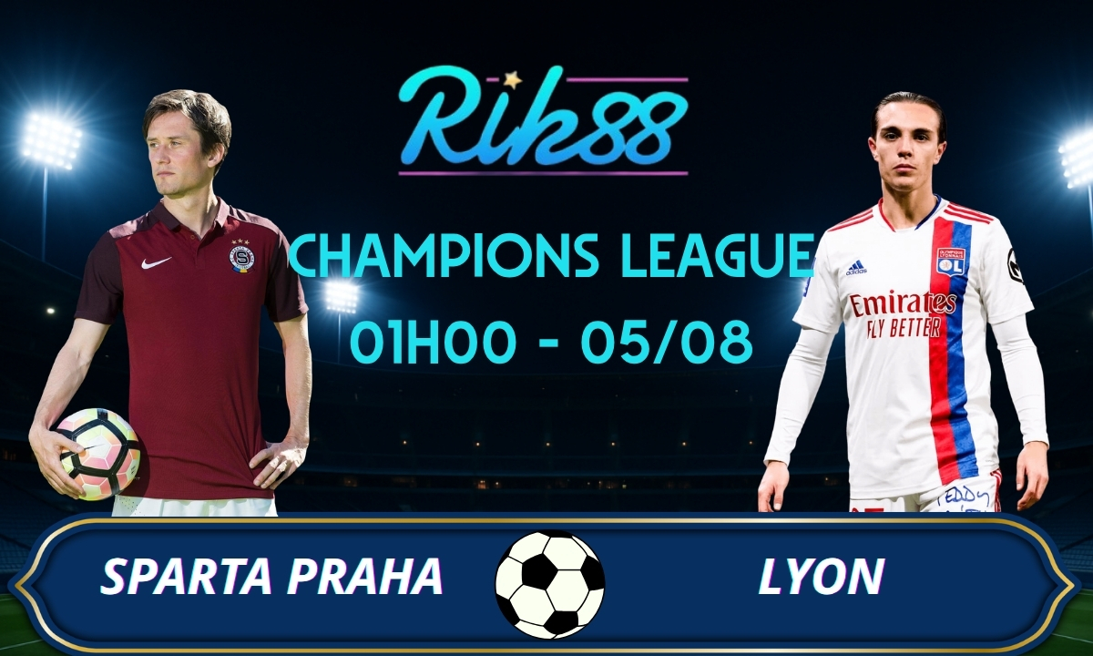 Soi kèo Sparta Praha vs Lyon - 01h00 ngày 05/08/2026 - Champions League