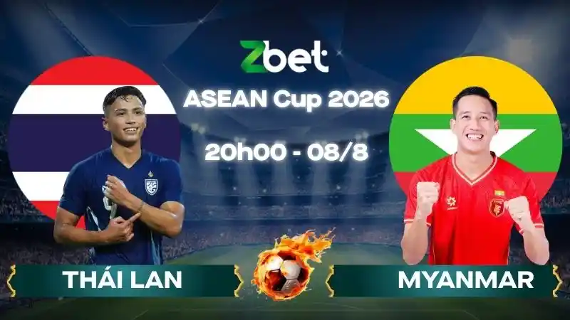 Nhận định soi kèo Thái Lan vs Myanmar – 20h00 08/08/2026 – ASEAN Cup 2026