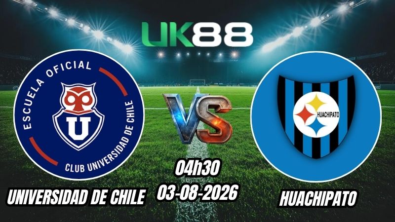 Soi kèo Universidad de Chile vs Huachipato | 04h30 – 03/08/2026 – VĐQG Chile