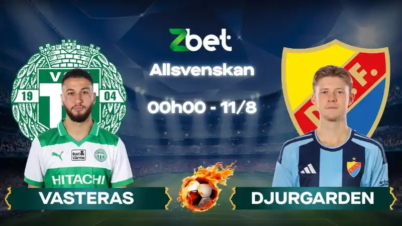 Nhận định soi kèo Vasteras vs Djurgarden - 00h00 11/08/2026 - Allsvenskan