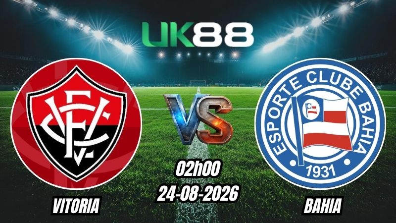 Soi kèo Vitoria vs Bahia | 02h00 - 24/08/2026 - Serie A Brazil