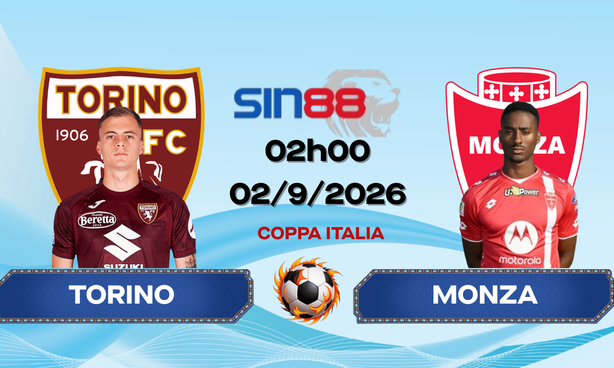 Soi kèo bóng đá Torino - Monza 02h00 ngày 02/09/2026 - Coppa Italia