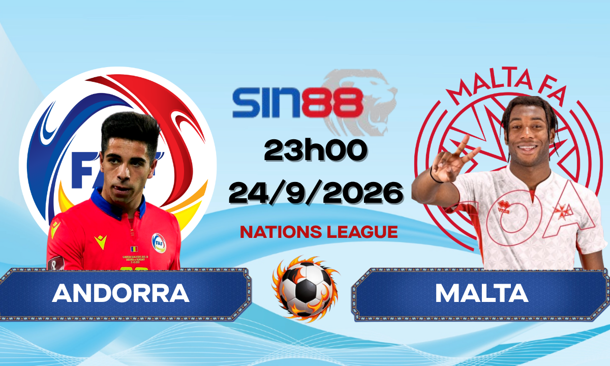 Soi kèo bóng đá Andorra – Malta 23h00 ngày 24/09/2026 – Nations League