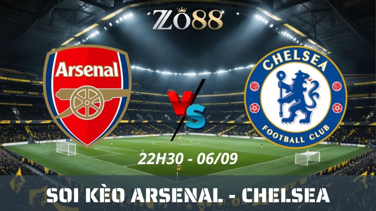 Soi kèo nhà cái Arsenal - Chelsea 06/09/2026 22h30 NHA