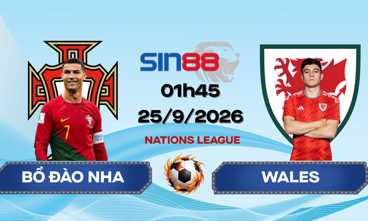 Soi kèo bóng đá Bồ Đào Nha – Wales 01h45 ngày 25/09/2026 – Nations League