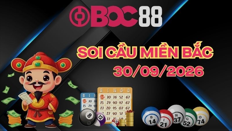 BOC88 - Soi Cầu XSMB 30/09/2026
