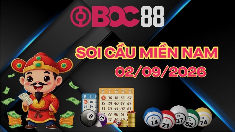 BOC88 - Soi Cầu XSMN 02/09/2026