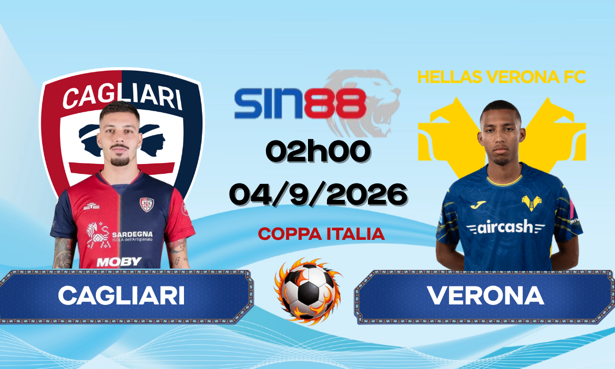 Soi kèo bóng đá Cagliari - Verona 02h00 ngày 04/09/2026 - Coppa Italia