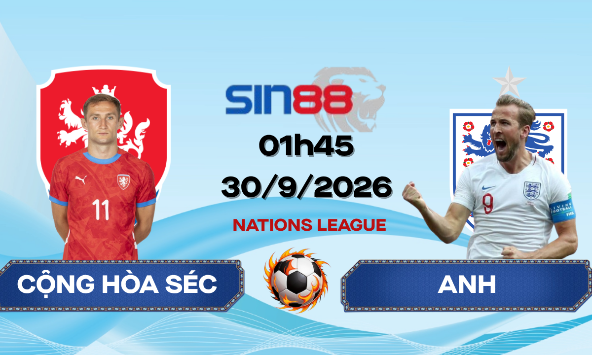Soi kèo bóng đá Cộng hòa Séc - Anh 01h45 ngày 30/09/2026 - Nations League