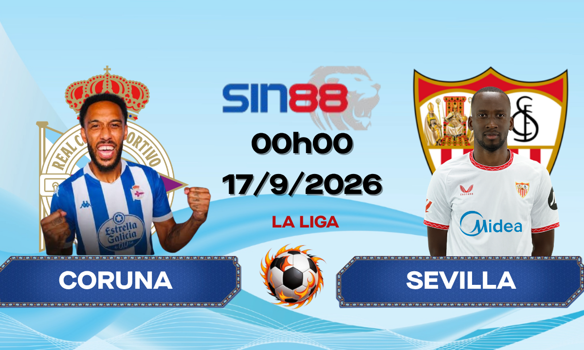 Soi kèo bóng đá Dep. A Coruna - Sevilla 00h00 ngày 17/09/2026 - La Liga