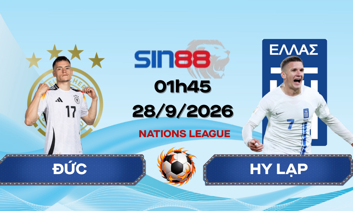 Soi kèo bóng đá Đức – Hy Lạp 01h45 ngày 28/09/2026 – Nations League
