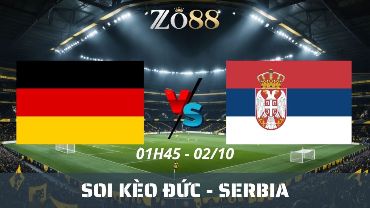 Soi kèo nhà cái Đức - Serbia 02/10/2026 01h45 Nations League