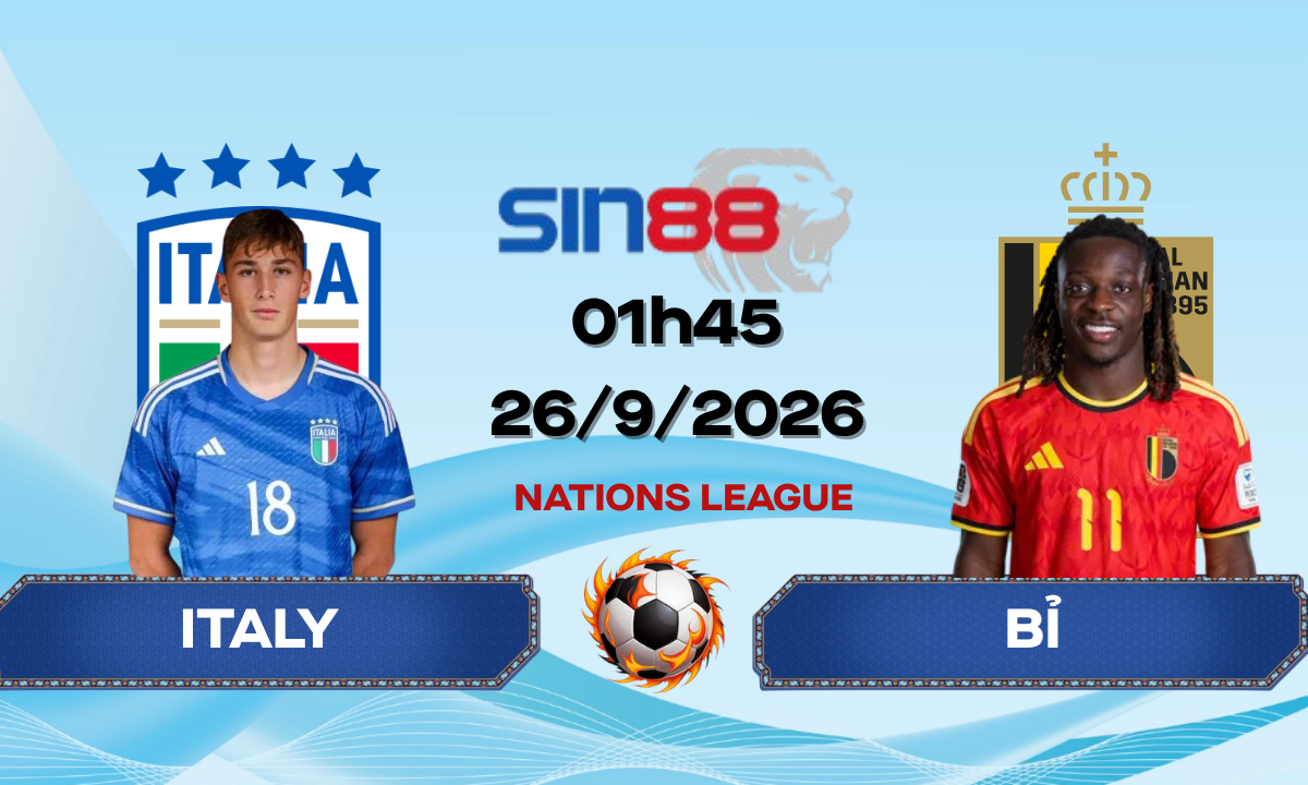 Soi kèo bóng đá Italy – Bỉ 01h45 ngày 26/09/2026 – Nations League