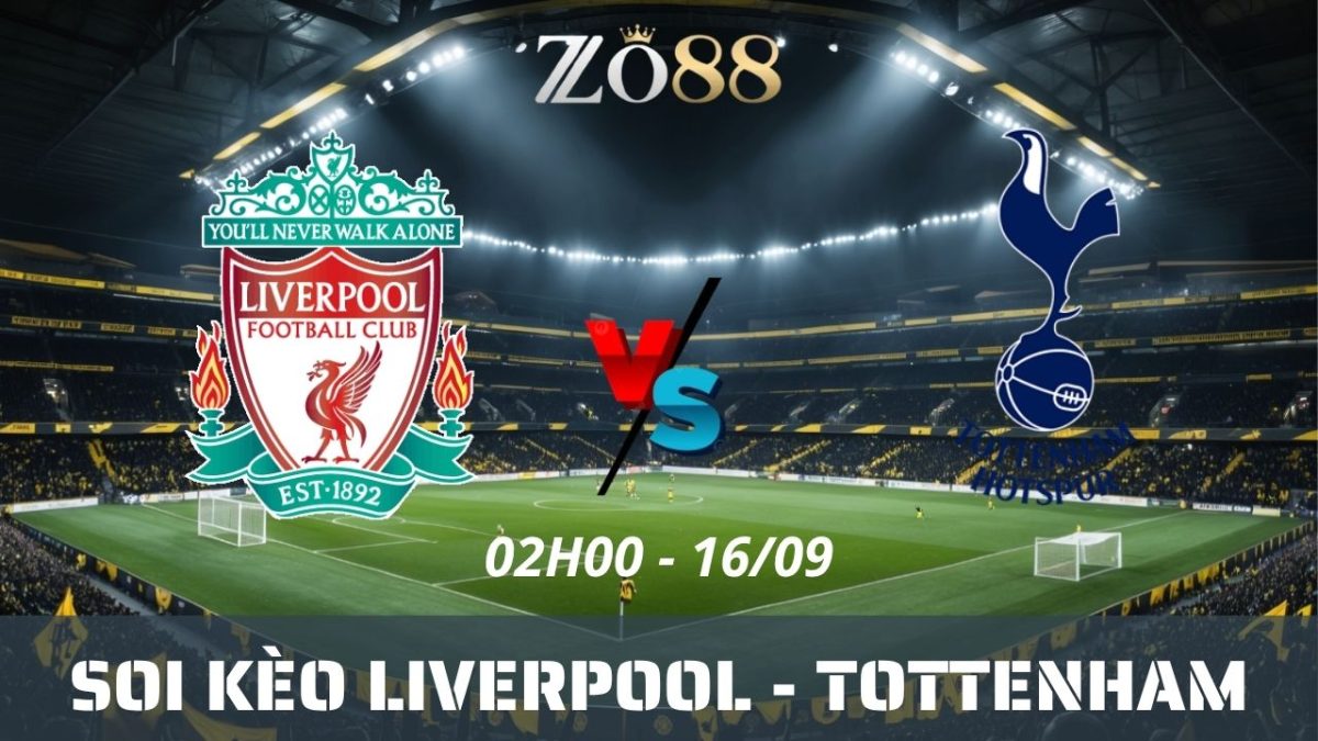Soi kèo nhà cái Liverpool - Tottenham 16/09/2026 02h00 Cúp Liên đoàn Anh