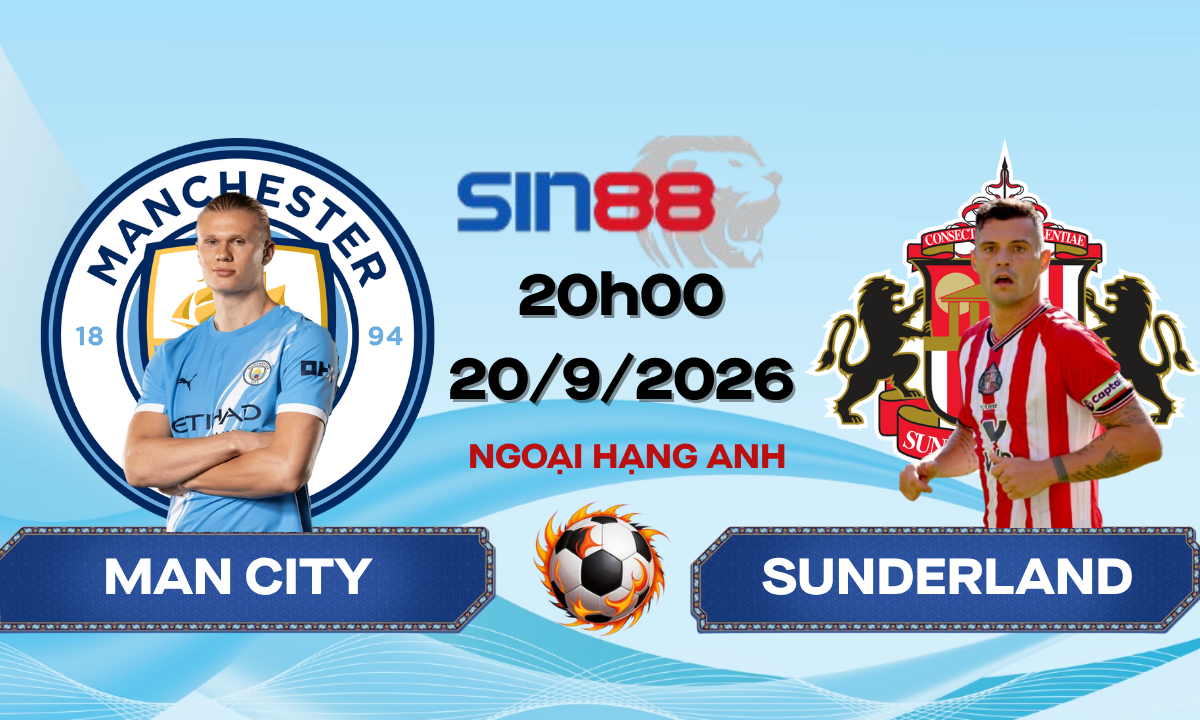 Soi kèo bóng đá Manchester City – Sunderland 20h00 ngày 20/09/2026 – Ngoại hạng Anh