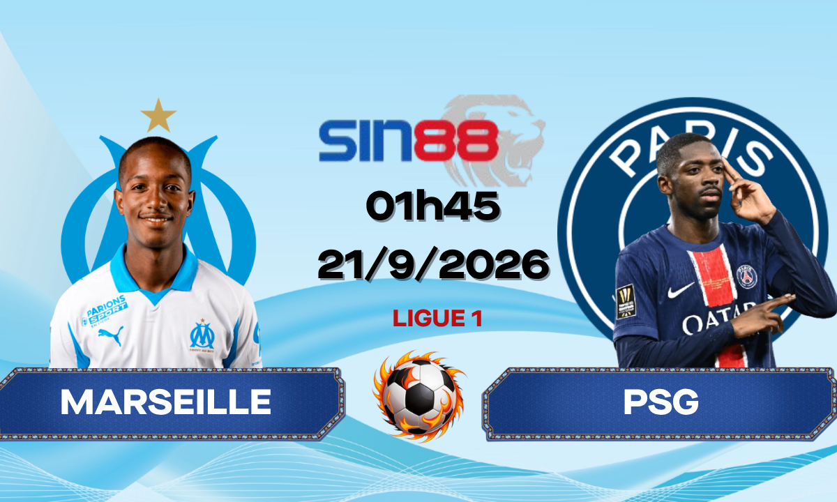 Soi kèo bóng đá Marseille – PSG 01h45 ngày 21/09/2026 – Ligue 1