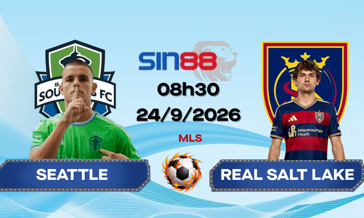 Soi kèo bóng đá Seattle Sounders – Real Salt Lake 08h30 ngày 24/09/2026 – MLS