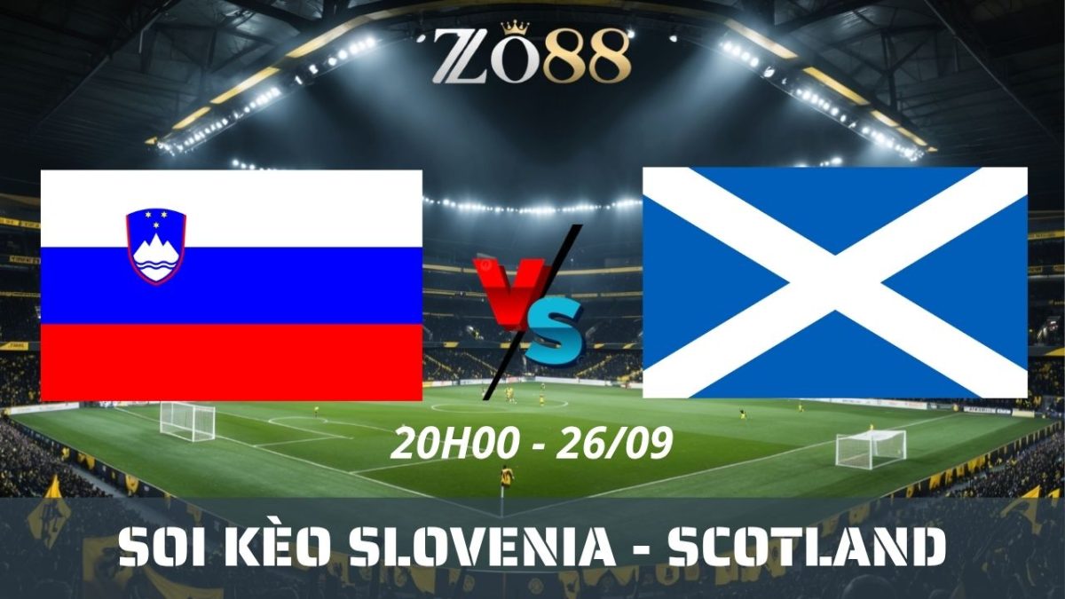 Soi kèo nhà cái Slovenia – Scotland 26/09/2026 20h00 Nations League
