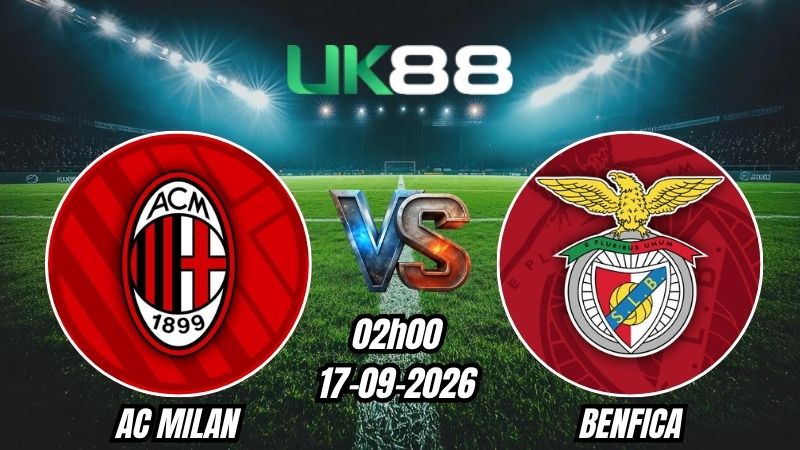 Soi kèo AC Milan vs Benfica | 02h00 - 17/09/2026 - Europa League