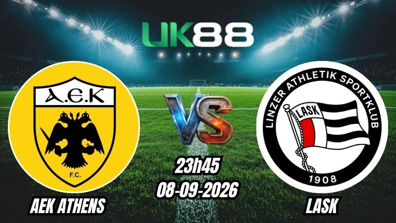 Soi kèo AEK Athens vs LASK | 23h45 - 08/09/2026 - Champions League