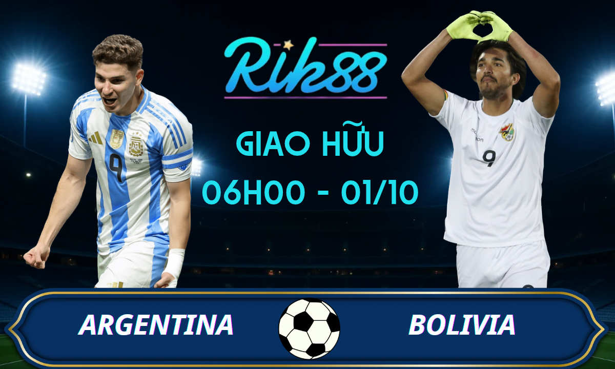Soi kèo Argentina vs Bolivia - 06h00 ngày 01/10/2026 - Giao Hữu