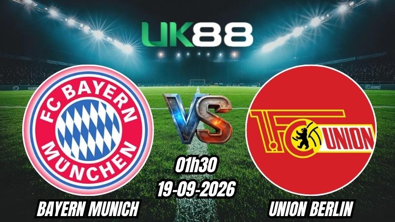 Soi kèo Bayern Munich vs Union Berlin | 01h30 - 19/09/2026 - Bundesliga