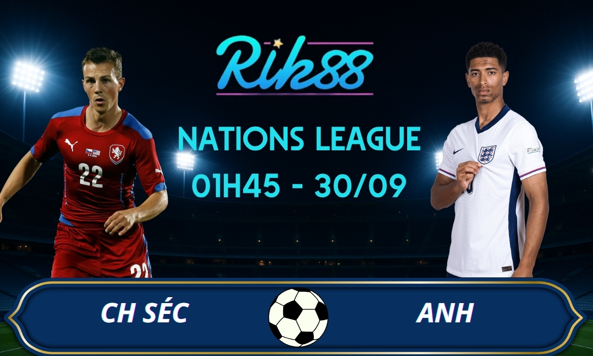 Soi kèo CH Séc vs Anh – 01h45 ngày 30/09/2026 – Nations League
