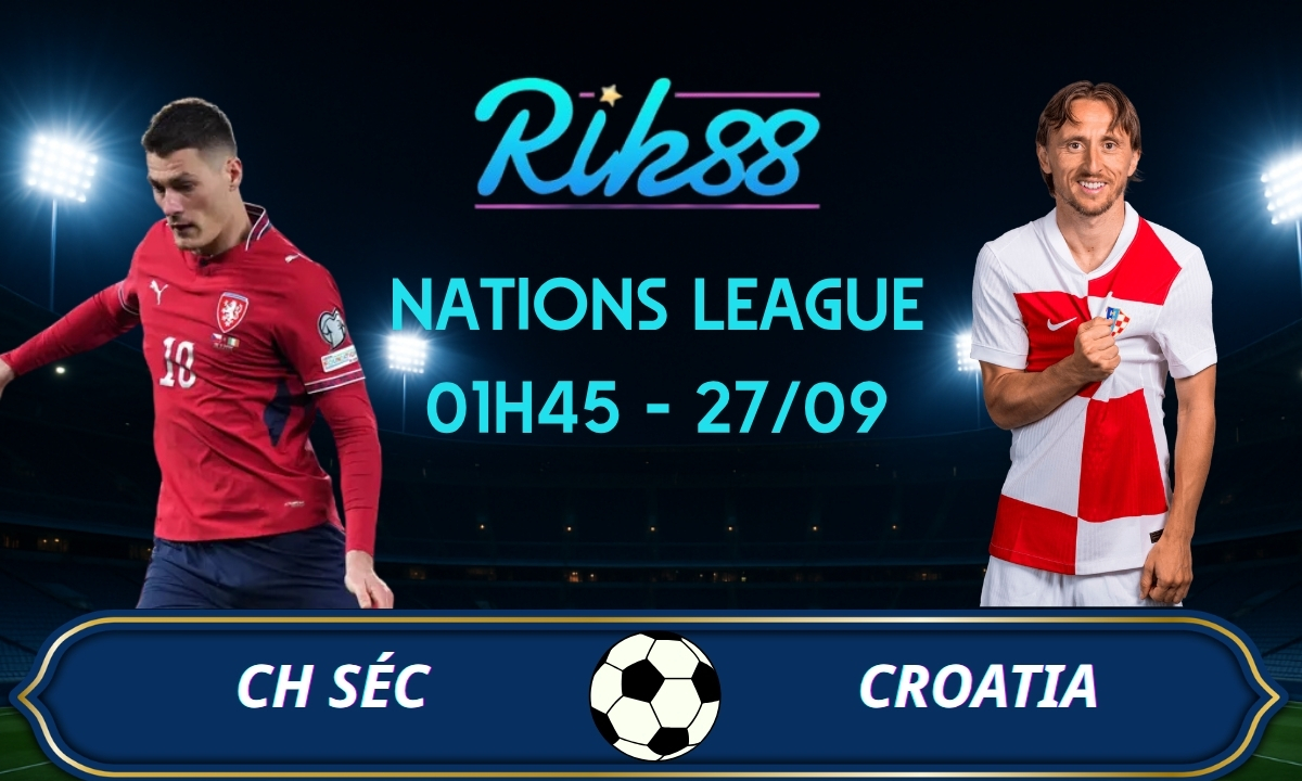 Soi kèo CH Séc vs Croatia – 01h45 ngày 27/09/2026 – Nations League