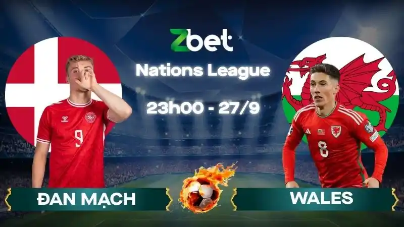 Nhận định soi kèo Đan Mạch vs Wales – 23h00 27/09/2026 – Nations League