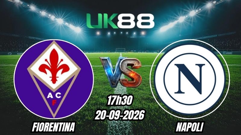 Soi kèo Fiorentina vs Napoli | 17h30 – 20/09/2026 – Serie A