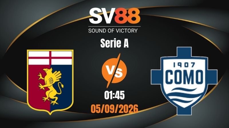 Soi Kèo Genoa vs Como 01:45 05/09/2026 | Serie A