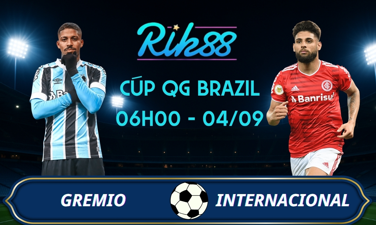 Soi kèo Gremio vs Internacional - 06h00 ngày 04/09/2026 - Cúp QG Brazil