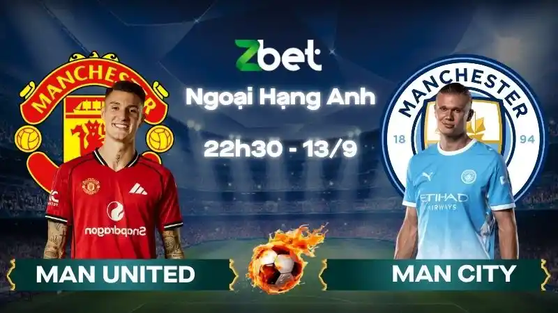 Nhận định soi kèo Man United vs Man City - 22h30 13/09/2026 - Ngoại Hạng Anh