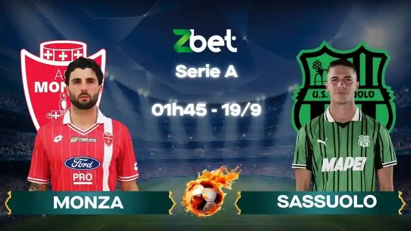 Nhận định soi kèo Monza vs Sassuolo - 01h45 19/09/2026 - Serie A