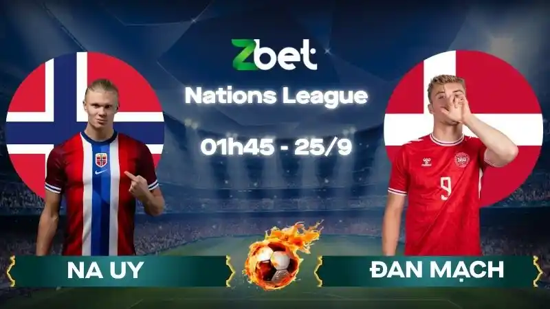 Nhận định soi kèo Na Uy vs Đan Mạch – 01h45 25/09/2026 – Nations League