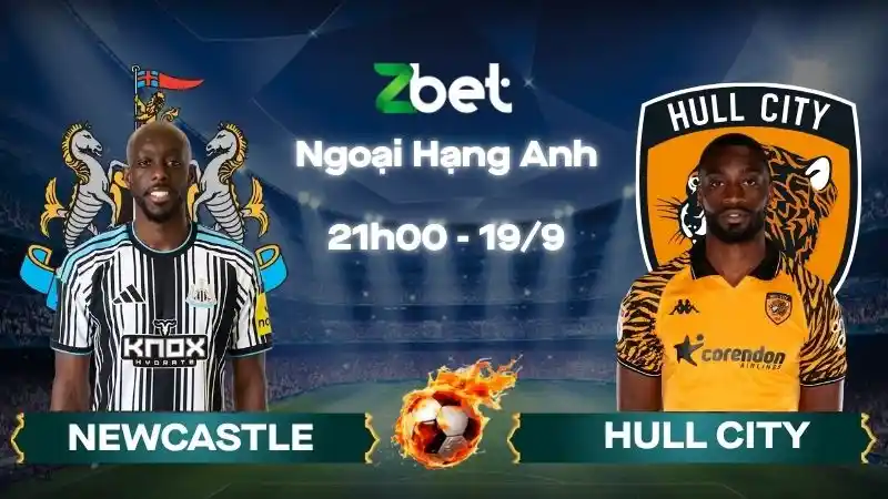 Nhận định soi kèo Newcastle vs Hull City – 21h00 19/09/2026 – Ngoại Hạng Anh