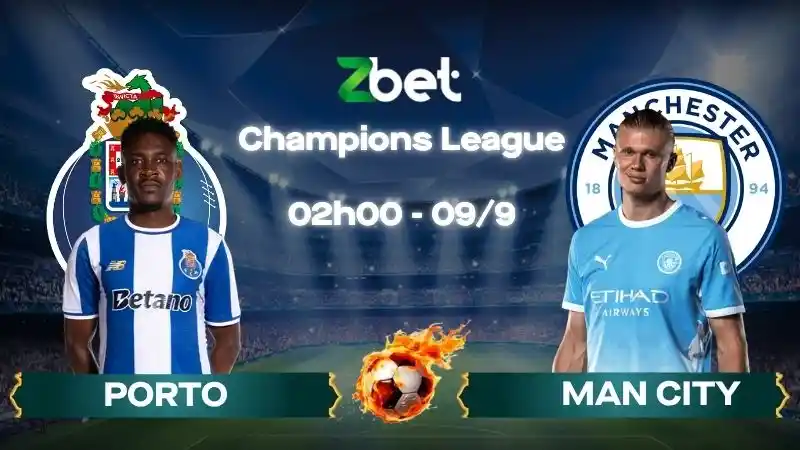 Nhận định soi kèo Porto vs Man City - 02h00 09/09/2026 - Champions League