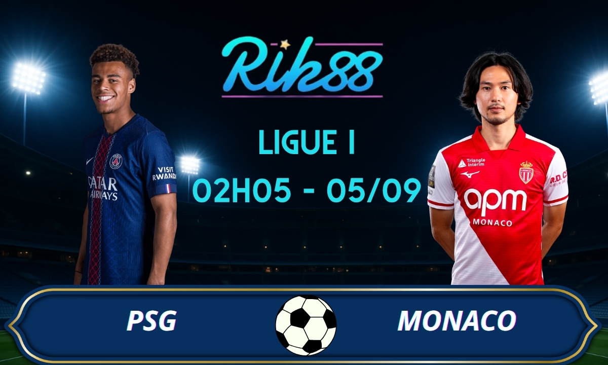 Soi kèo PSG vs Monaco - 02h05 ngày 05/09/2026 - Ligue I