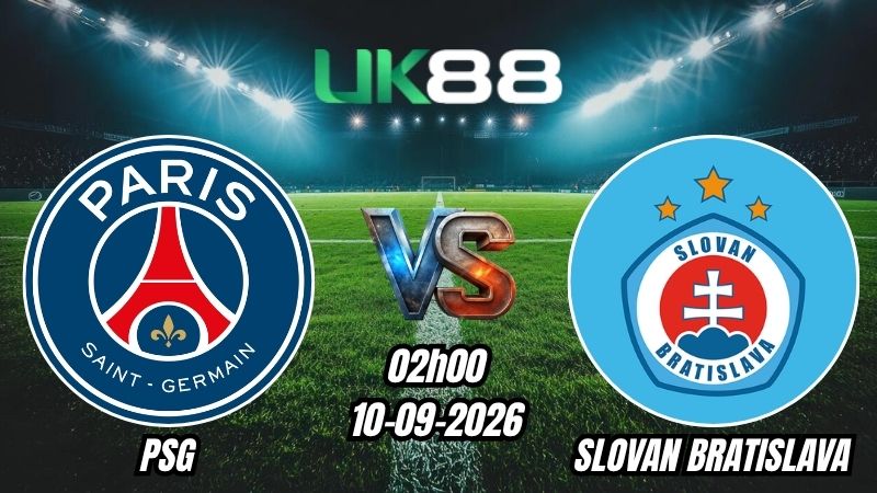 Soi kèo PSG vs Slovan Bratislava | 02h00 - 10/09/2026 - Champions League