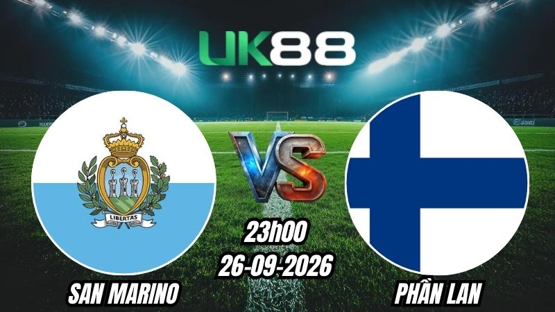 Soi kèo San Marino vs Phần Lan | 23h00 – 26/09/2026 – UEFA Nations League