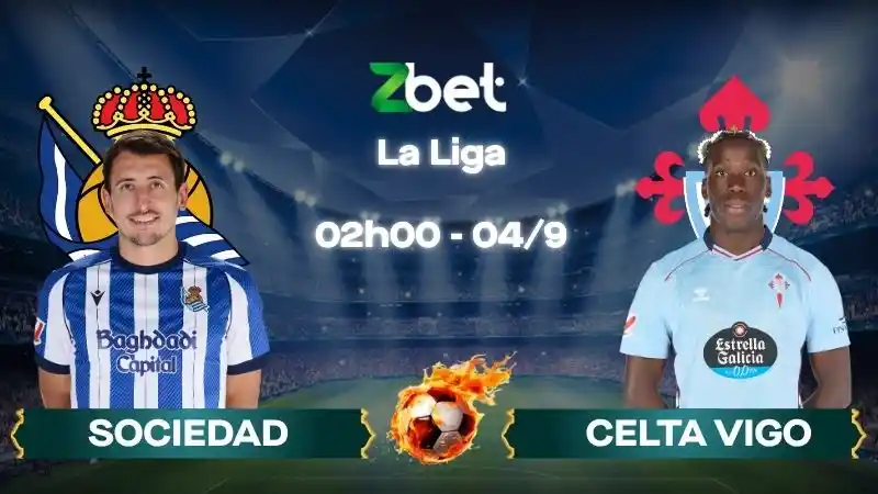 Nhận định soi kèo Sociedad vs Celta Vigo - 02h00 04/09/2026 - La Liga