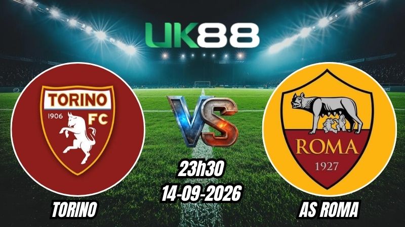 Soi kèo Torino vs AS Roma | 23h30 - 14/09/2026 - Serie A