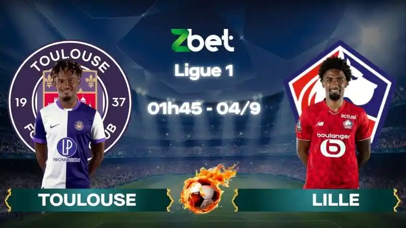 Nhận định soi kèo Toulouse vs Lille - 01h45 04/09/2026 - Ligue 1