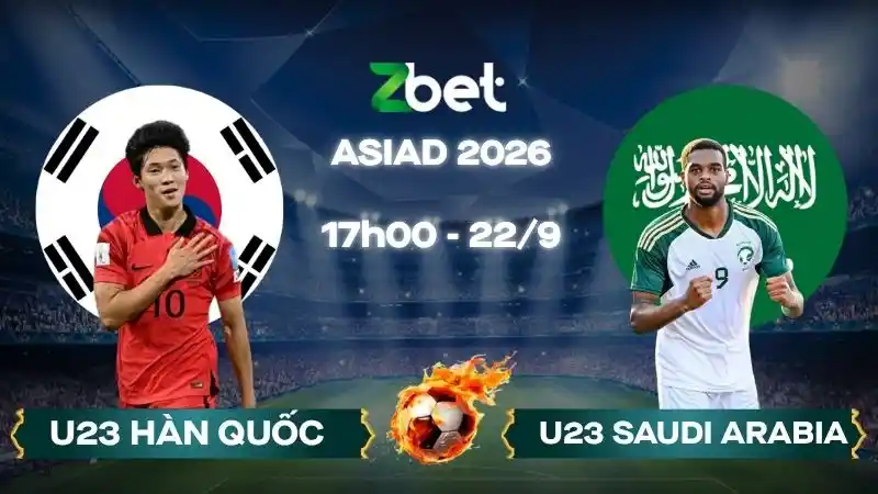 Nhận định soi kèo U23 Hàn Quốc vs U23 Saudi Arabia – 17h00 22/09/2026 – ASIAD 2026