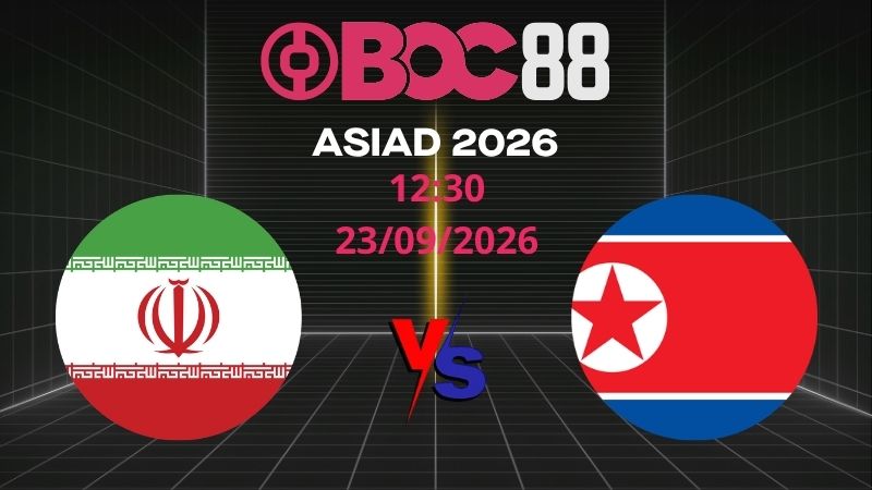 Soi Kèo U23 Iran vs U23 Triều Tiên | 12:30 23/09/2026 – ASIAD 2026