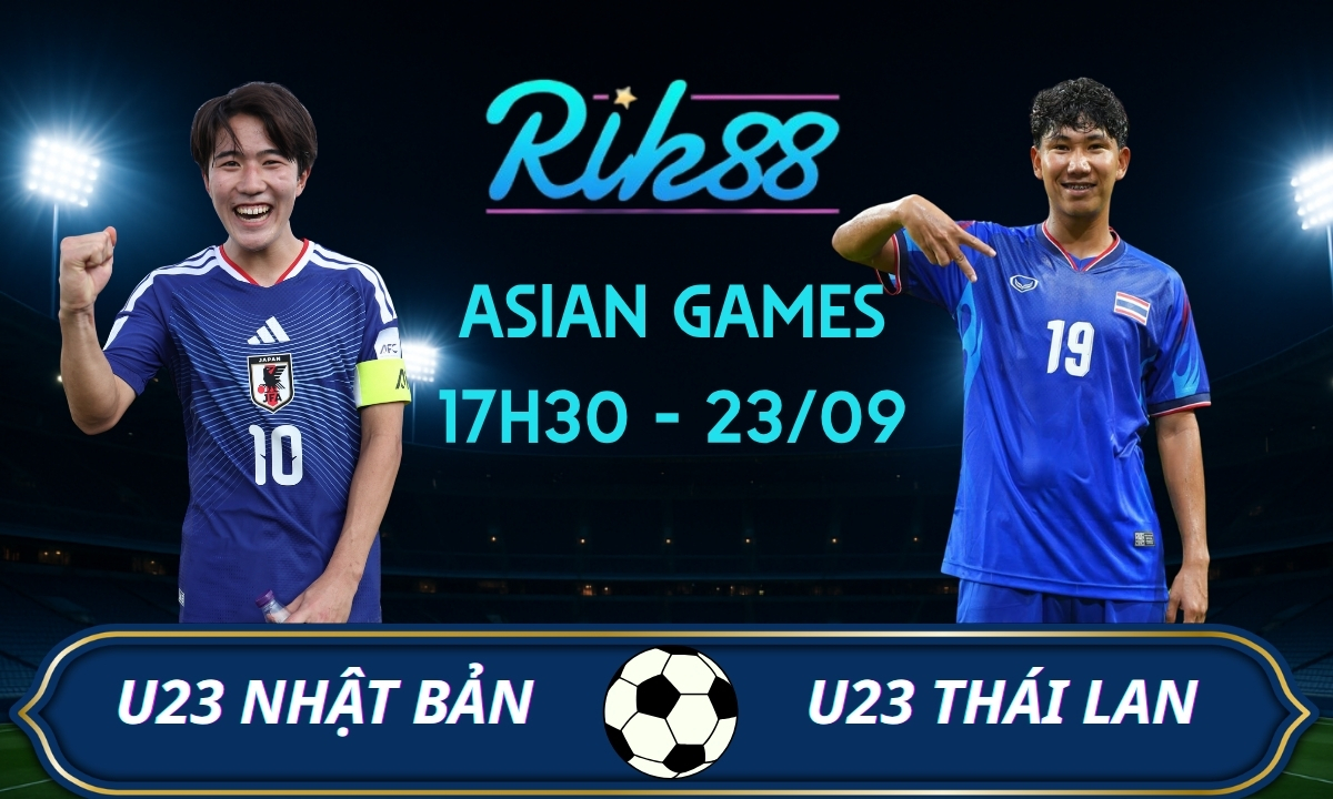 Soi kèo U23 Nhật Bản vs U23 Thái Lan – 17h30 ngày 23/09/2026 – Asian Games