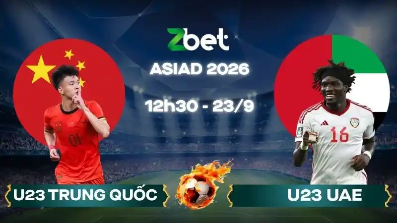Nhận định soi kèo U23 Trung Quốc vs U23 UAE – 12h30 23/09/2026 – ASIAD 2026