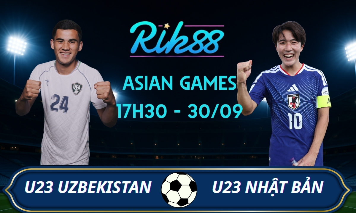 Soi kèo U23 Uzbekistan vs U23 Nhật Bản - 17h30 ngày 30/09/2026 - Asian Games