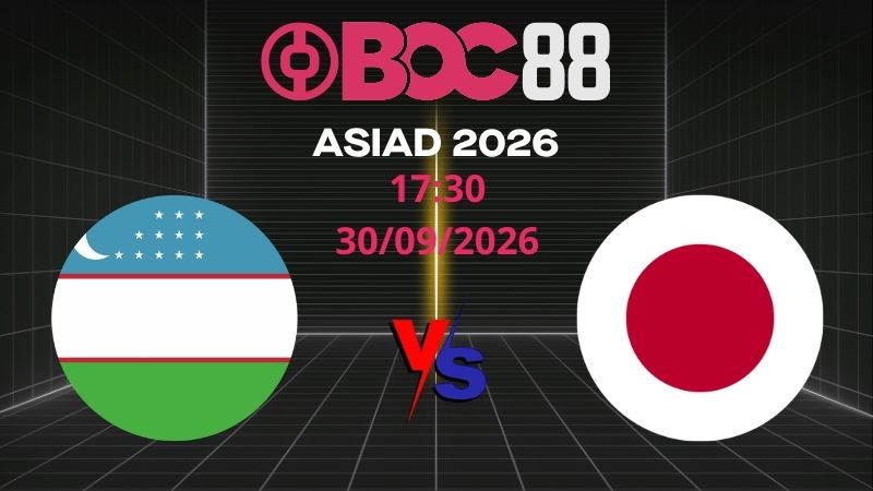 Soi Kèo U23 Uzbekistan vs U23 Nhật Bản | 17:30 30/09/2026 - ASIAD 2026