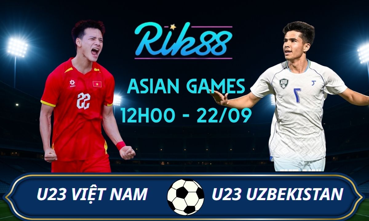 Soi kèo U23 Việt Nam vs U23 Uzbekistan – 12h00 ngày 22/09/2026 – Asian Games